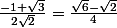 \frac{-1+\sqrt{3}}{2\sqrt{2}}=\frac{\sqrt{6}-\sqrt{2}}{4}